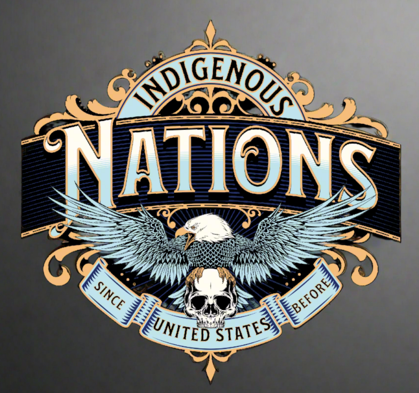 Indigenous Nations Since Before United States –Native American Shirt